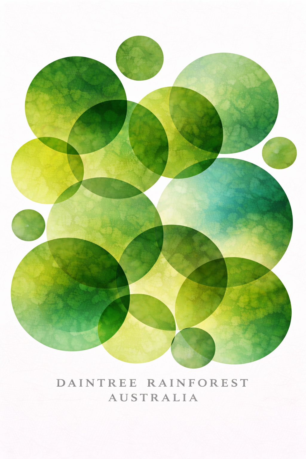 A square art print featuring overlapping translucent watercolor circles in shades of green and yellow-green on a white background, with the text 'DAINTREE RAINFOREST AUSTRALIA' printed below.
